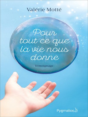cover image of Pour tout ce que la vie nous donne